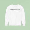 Richard Nixon Now More Than Ever Sweatshirt