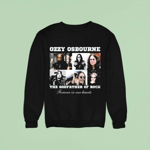 Rip Ozzy Osbourne The Godfather Of Rock Forever In Our Hearts Sweatshirt