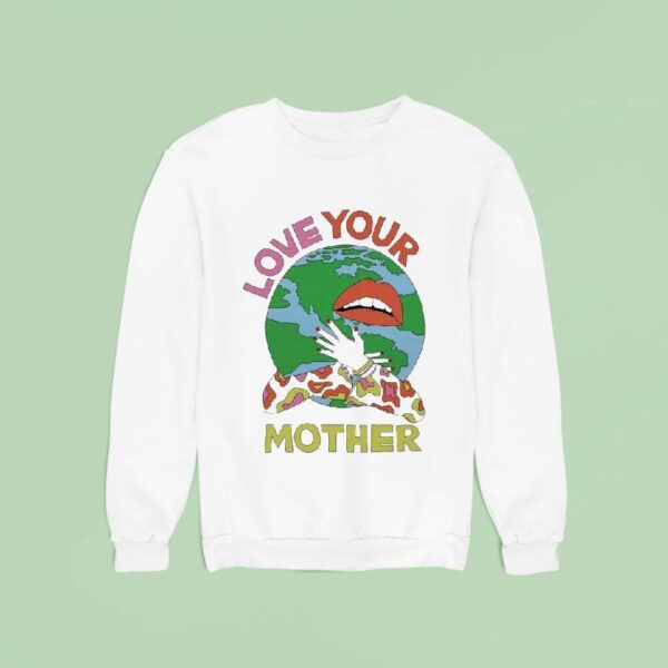 Rotter And Friends Love Your Mother Sweatshirt