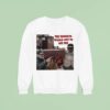 Ryan Bergara Wearing The Tourists Would Like To See The Sweatshirt