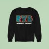 Ryb Fitness Respect Ya Body Sweatshirt