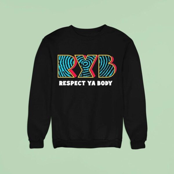 Ryb Fitness Respect Ya Body Sweatshirt
