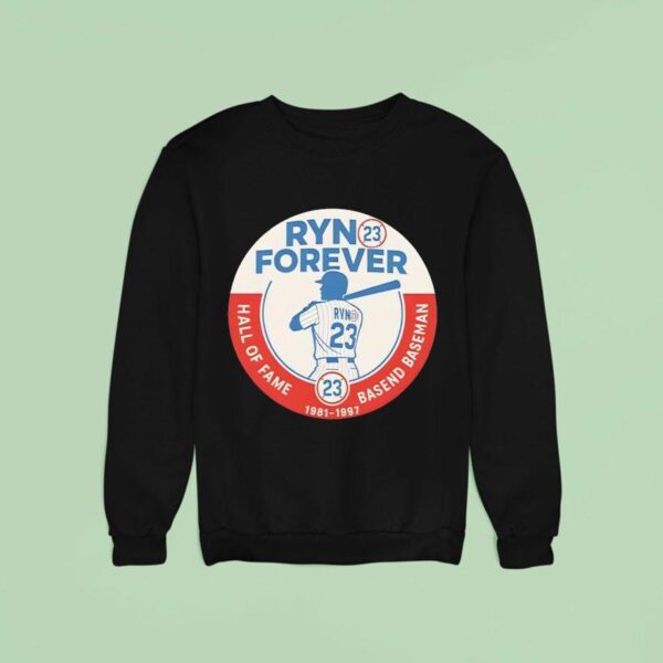Ryn Forever Hall Of Fame Basend Baseman Sweatshirt