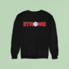Ryne Sandberg Strong Sweatshirt