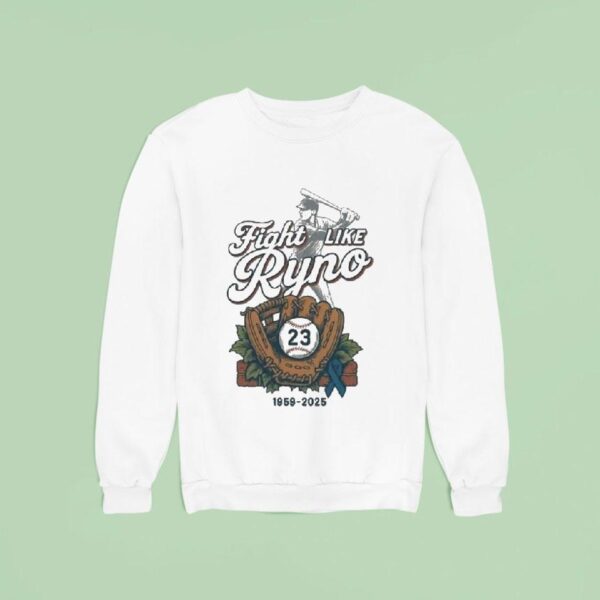 Ryne Sandberg Fight Like Ryno Sweatshirt