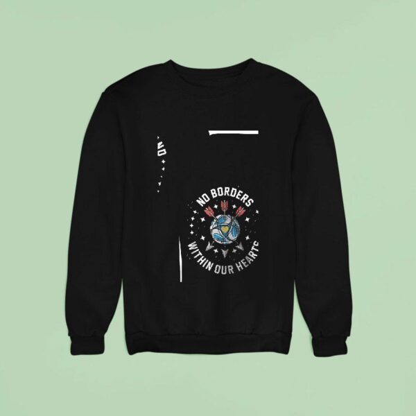 San Diego Fc We Stay We Stand We All Belong No Borders Within Our Hear Sweatshirt