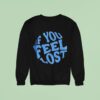 Scorey If You Feel Lost Keepix En Sweatshirt