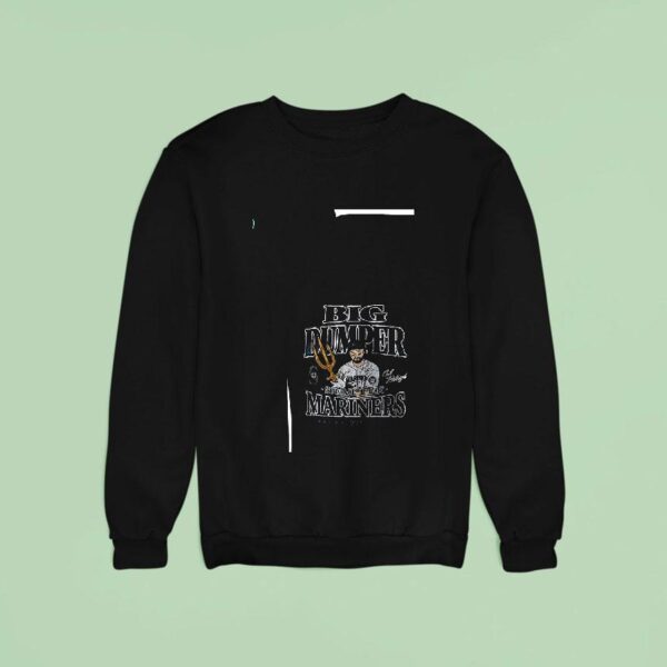 Seattle Mariners Cal Raleigh Big Dumber Win Home Run Tridents Up Sweatshirt