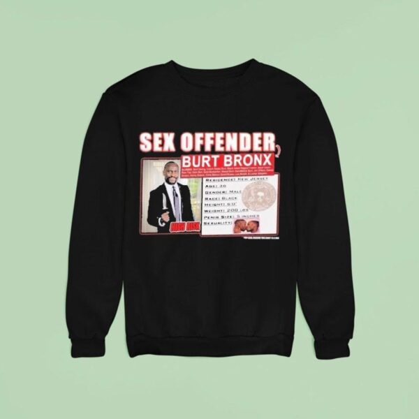 Sex Offender Burt Offender Sweatshirt
