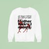 Shearling Mother Fucker I Am Both Amen And Hallelujah And There Was Something I D Been Meaning To Ask You About Equations And Saddles And A Wide Open Prairie Sweatshirt
