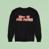 Show Me Your Puppies Sweatshirt