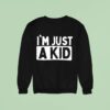 Simple Plan I M Just A Kid Sweatshirt