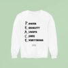 Skate Muzik Power Equality Always See Everything Ghost Dog Sweatshirt
