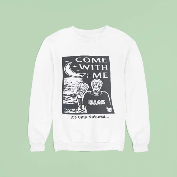 Skeleton Come With Me It S Only Natural Sweatshirt