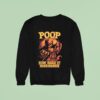 Skeleton Poop Now Read It Backwards Sweatshirt