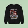 Skeleton Riding Motorcycle Twist The Throttle Clear Your Mind Sweatshirt