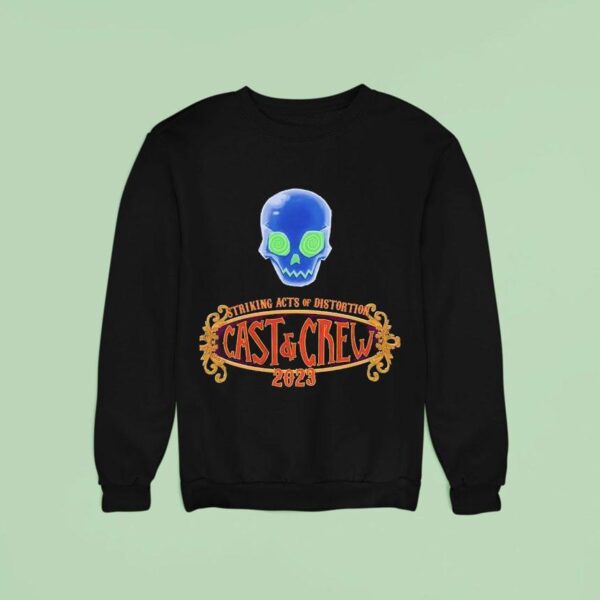 Skull Cast And Crew Striking Acts Of Distortion Sweatshirt
