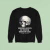 Skull Rebellion Is Your Heritage No Kings No Masters Sweatshirt