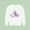 Snake Don T Rat On Me Sweatshirt