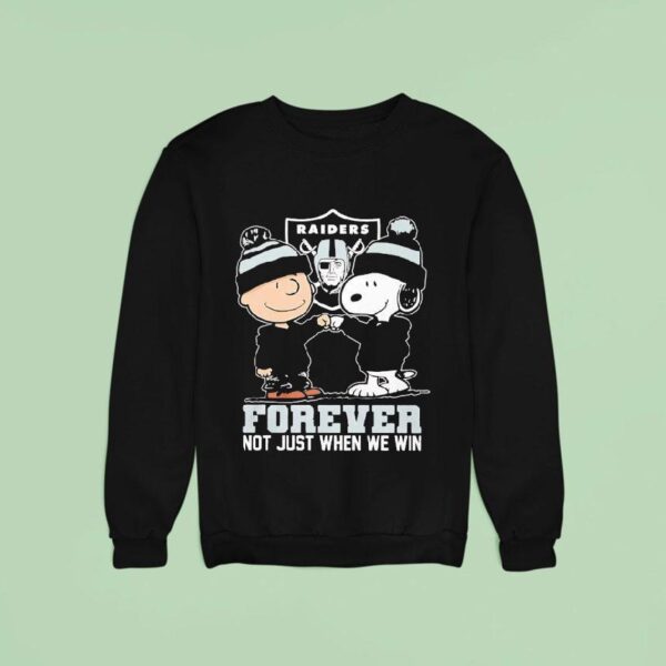 Snoopy And Charlie Brown Las Vegas Raiders Forever Not Just When We Win Sweatshirt
