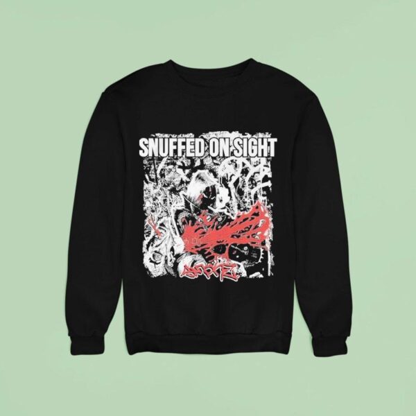 Snuffed On Sight Smoke Sweatshirt