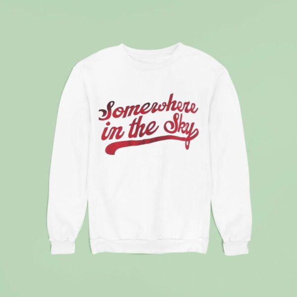 Somewhere In The Sky Sweatshirt