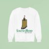 South Bend Unlike Any Other Notre Dame Fighting Irish Sweatshirt
