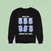 South Park Towelie Hold On Lemme Get High Sweatshirt