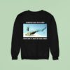 Started Out As A Fish How Did It End Up Like This Sweatshirt