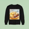 Steak Eggs And Butter Sweatshirt
