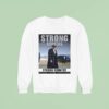 Strong Borders Strong Country Donal Trump Sweatshirt