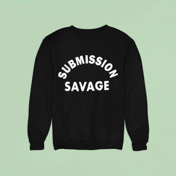 Submission Savage Sweatshirt