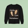 Sunny The Sunliners Smile Now Cry Later Sweatshirt
