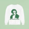 Symphony Beethoven Sucks Sweatshirt