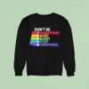 Tabitha Brown Don T Be Trash Transphobic Racist Ableist Sexist Homophobic Sweatshirt
