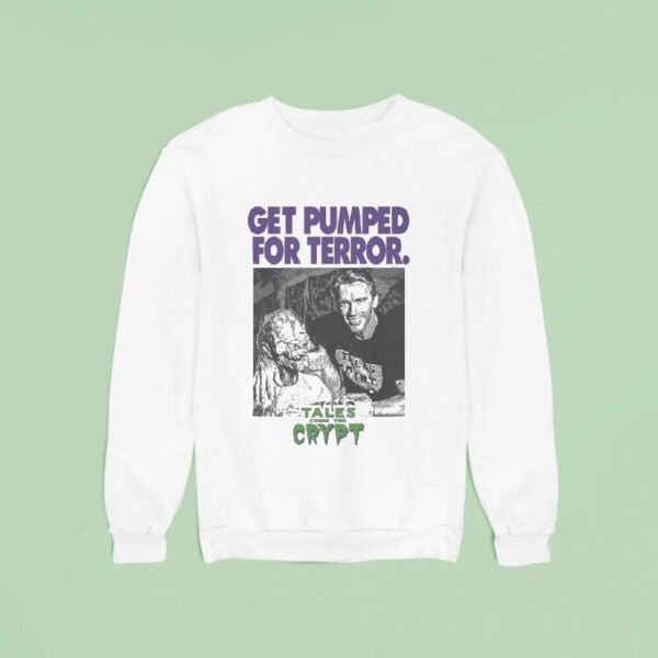 Tales From The Crypt Get Pumped For Terror Sweatshirt