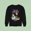 Tales From The Crypt Tales With Arnold Hbo Simply The Bes Sweatshirt