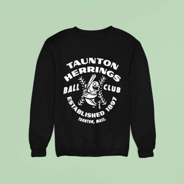 Taunton Herrings Ball Club Established Sweatshirt