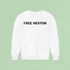 Teraclout Free Heston Sweatshirt