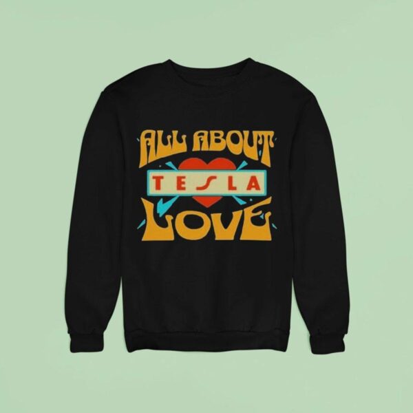 Tesla Band All About Love Sweatshirt