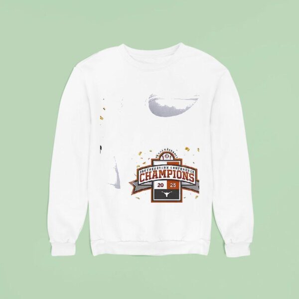 Texas Longhorns Baseball Southeastern Conference Champions King Of The Southeastern Sweatshirt