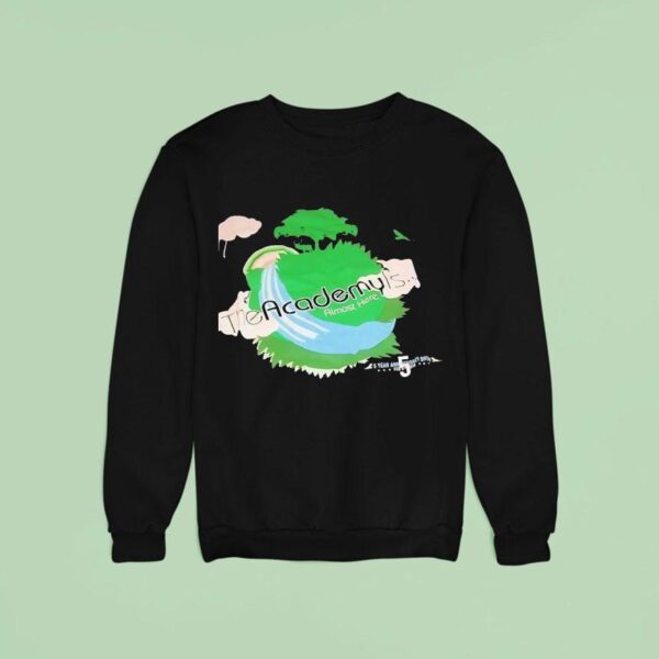 The Academys Almost Here Years Anniversary Show Sweatshirt