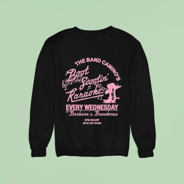 The Band Camino Boot Scootin Karaoke Sweatshirt