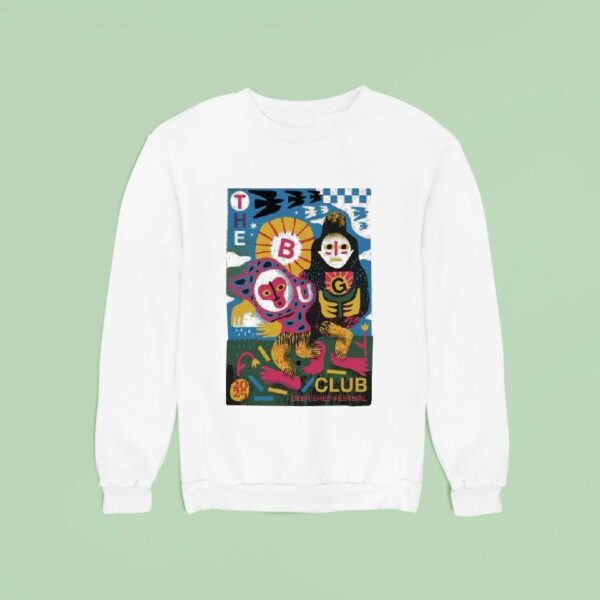 The Bug Club July Deer Shed Festival In Topcliffe Yo Sweatshirt