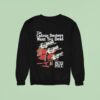 The Callous Daoboys Want You Dead Bubblegum Pop Will Not Protect You Sweatshirt