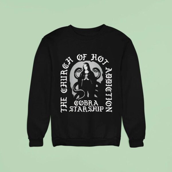 The Church Of Hot Addiction Cobra Starship Sweatshirt