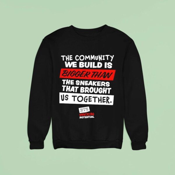 The Community We Build Is Bigger Than Sweatshirt