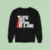 The Handmaid S Tale In A World Where You Can Be Anything Be A June Sweatshirt