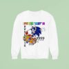 The Hedgehog I Put The Sxy In Dyslexic Sweatshirt