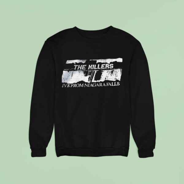 The Killers Live From Niagara Falls Sweatshirt